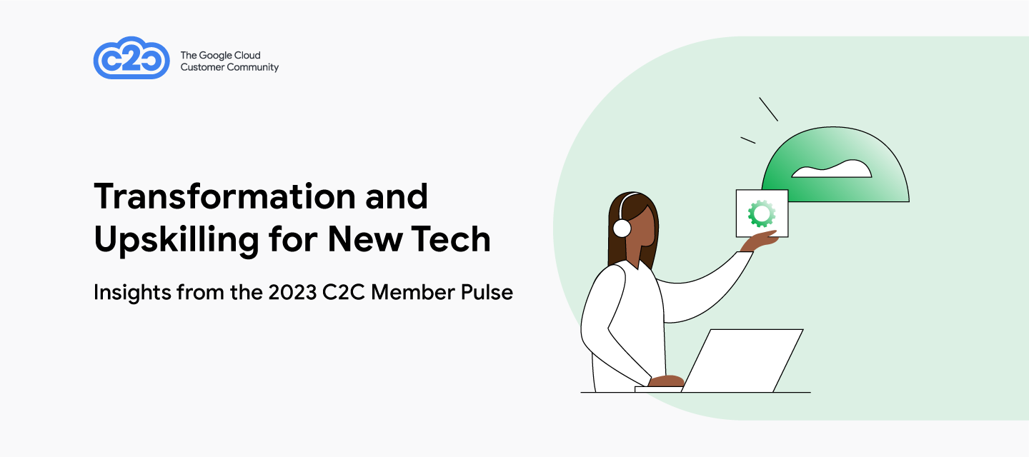 2023 C2C Member Pulse: Transformation and Upskilling for New Tech