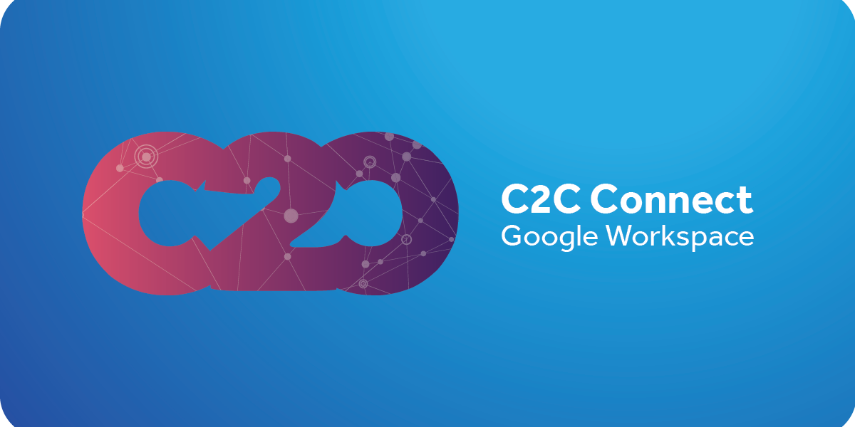 c2c-connect-google-workspace-thu-23-jun-2022-at-08-00-america-los-angeles-c2c-community