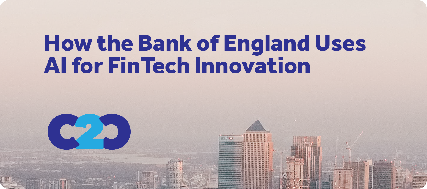 How the Bank of England Uses AI for FinTech Innovation