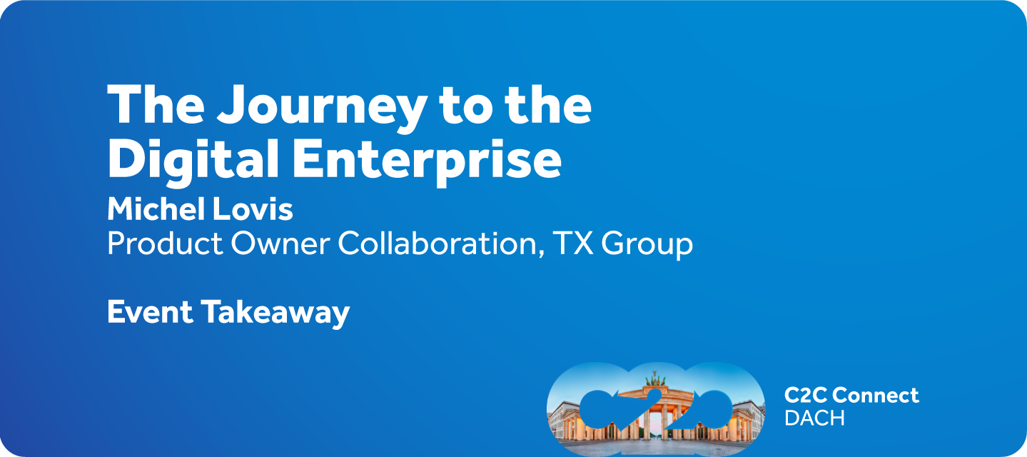 The Journey to the Digital Enterprise - Event Takeaway
