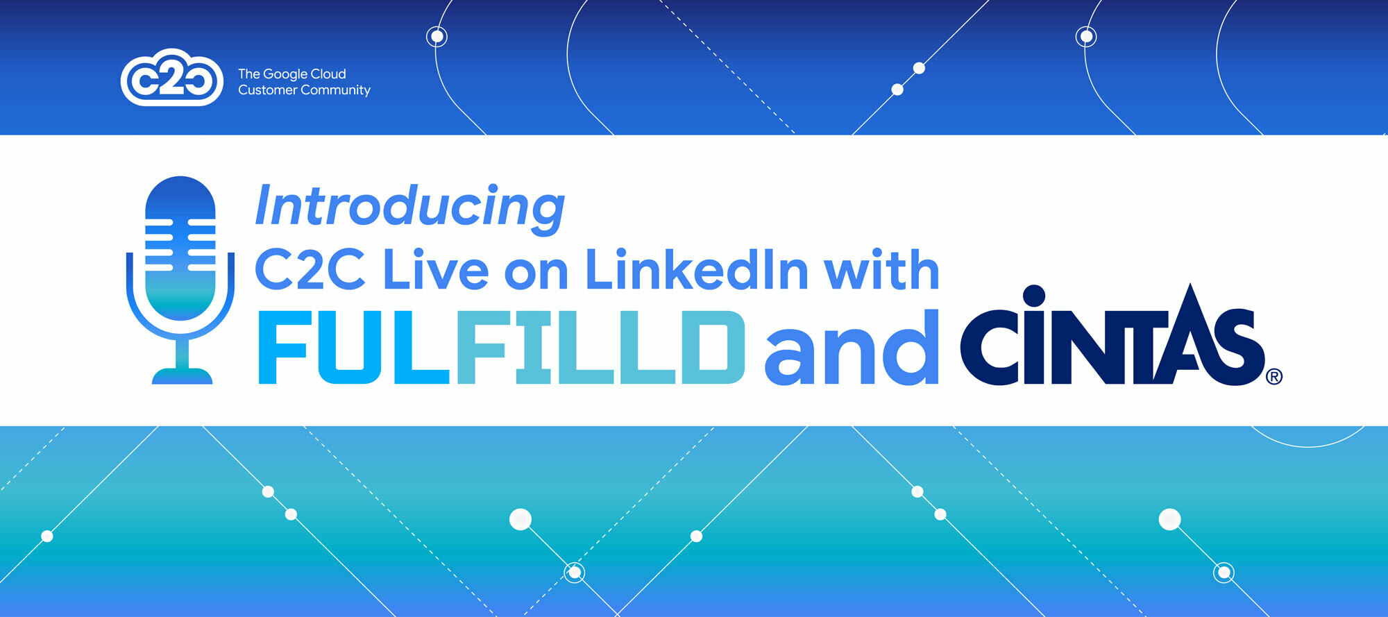 Introducing C2C Live on LinkedIn with Fulfilld and Cintas