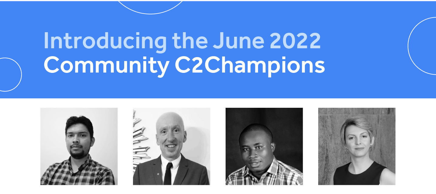 Introducing the June 2022 C2Champions