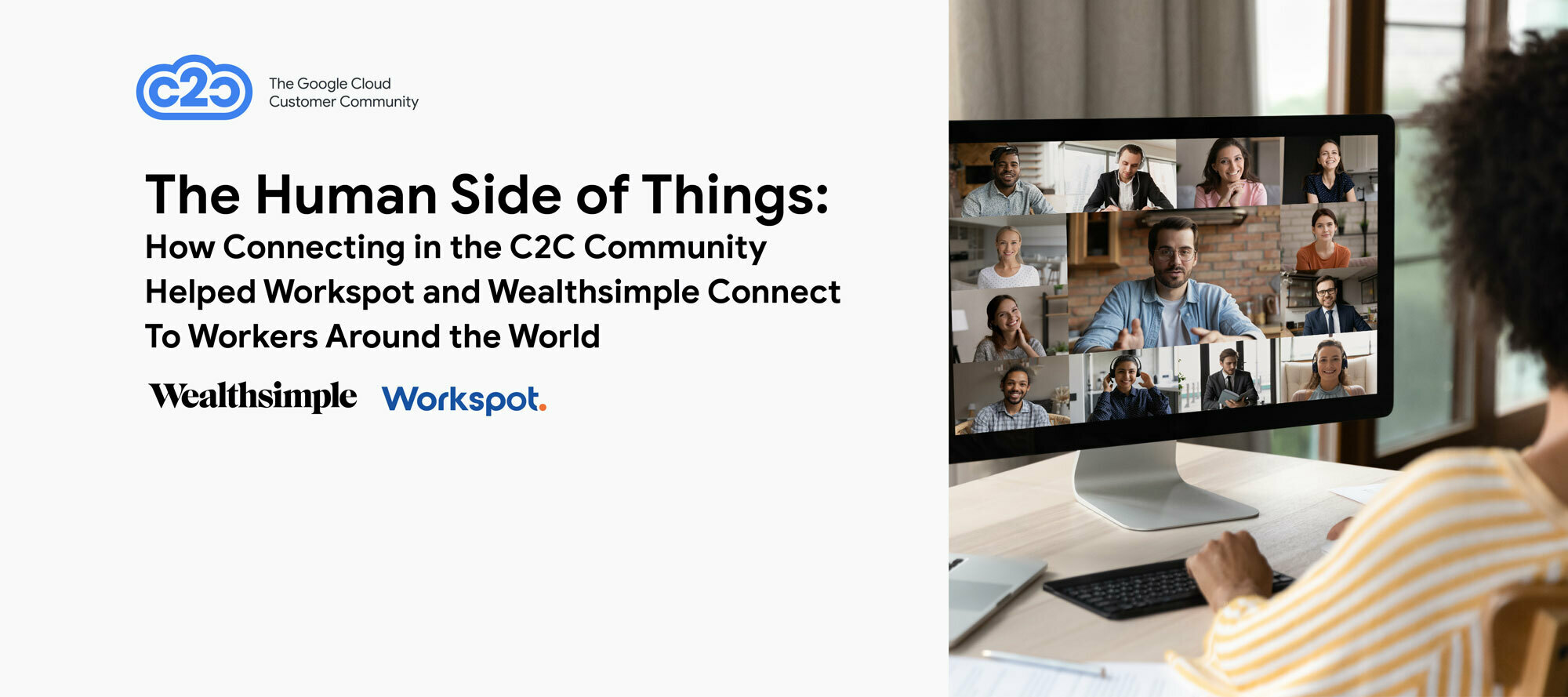 The Human Side of Things: How Connecting in the C2C Community Helped Workspot and Wealthsimple Connect To Workers Around the World