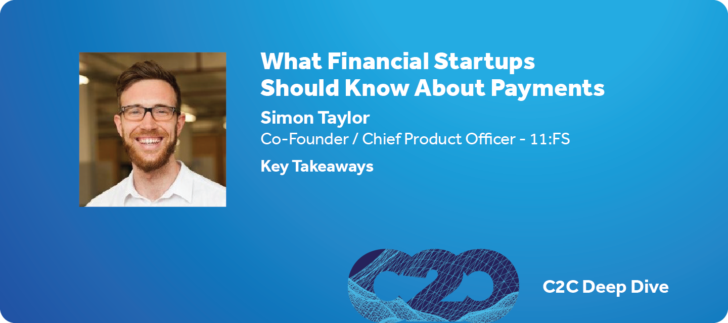 FinTech, Banking-as-a-Service, and the "DeFi Mullet": C2C's Deep Dive with Simon Taylor of 11:FS