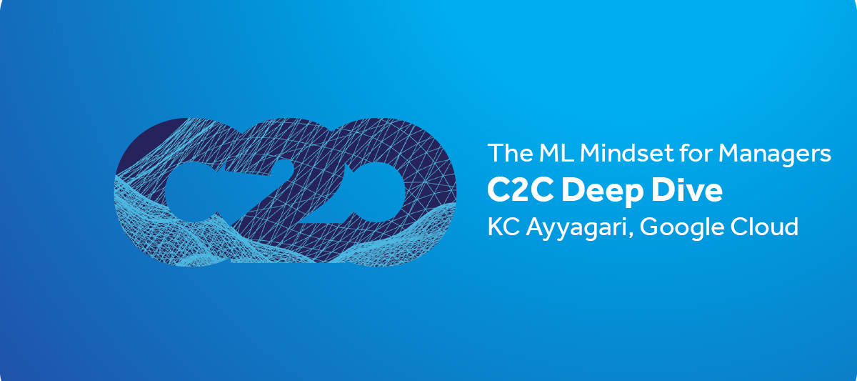 C2C Community Members Get in the ML Mindset