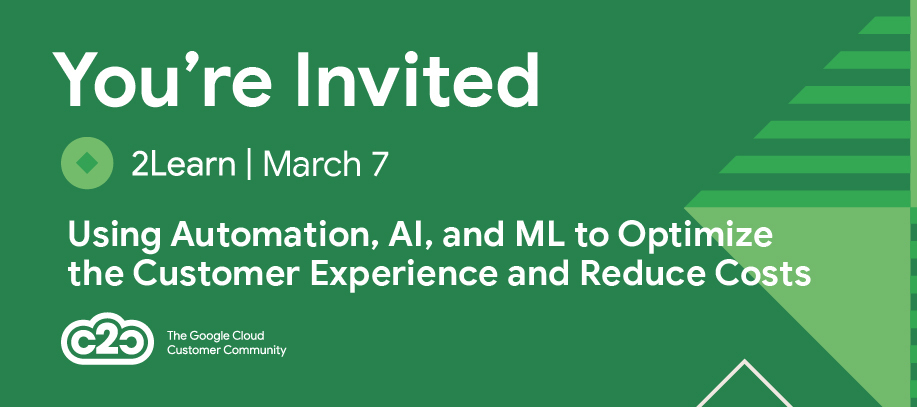 Event: Using Automation, AI, and ML to Optimize the Customer Experience and Reduce Costs