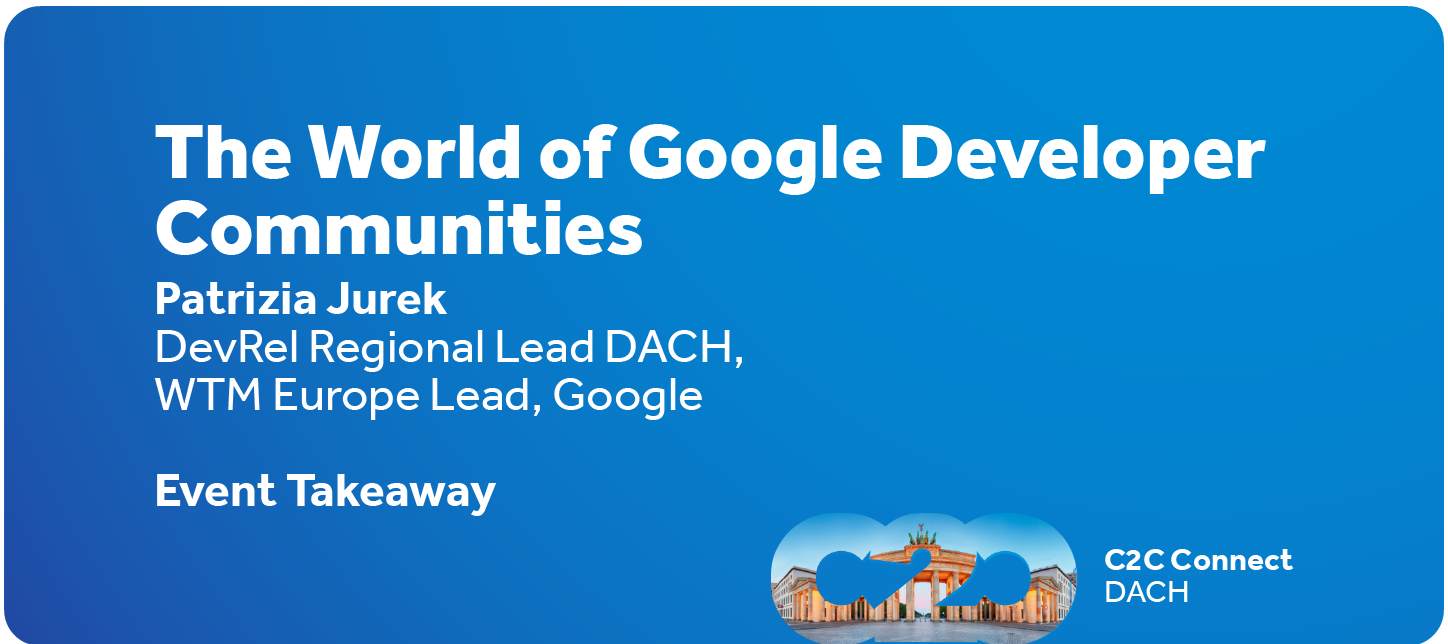 The World of Google Developer Communities - Event Takeaway