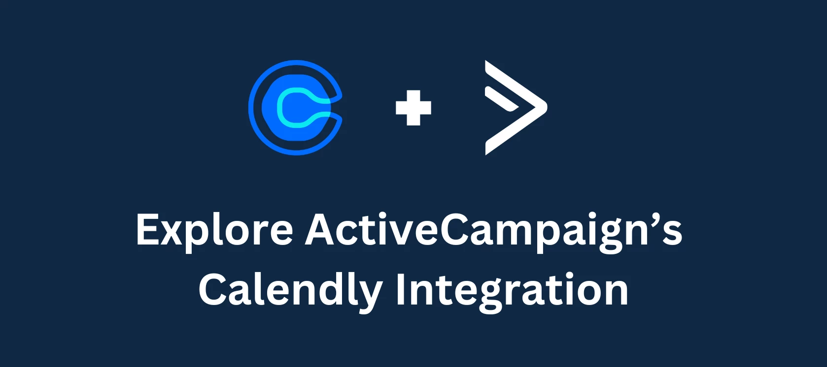 Calendly + ActiveCampaign