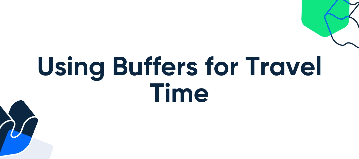 Using Buffers for Travel Time