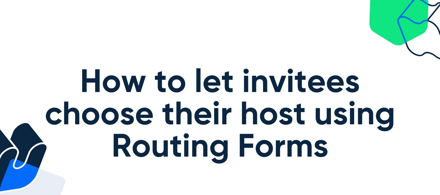 How to let invitees choose their host using Routing Forms