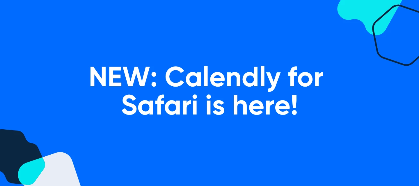 NEW: Calendly for Safari is here!