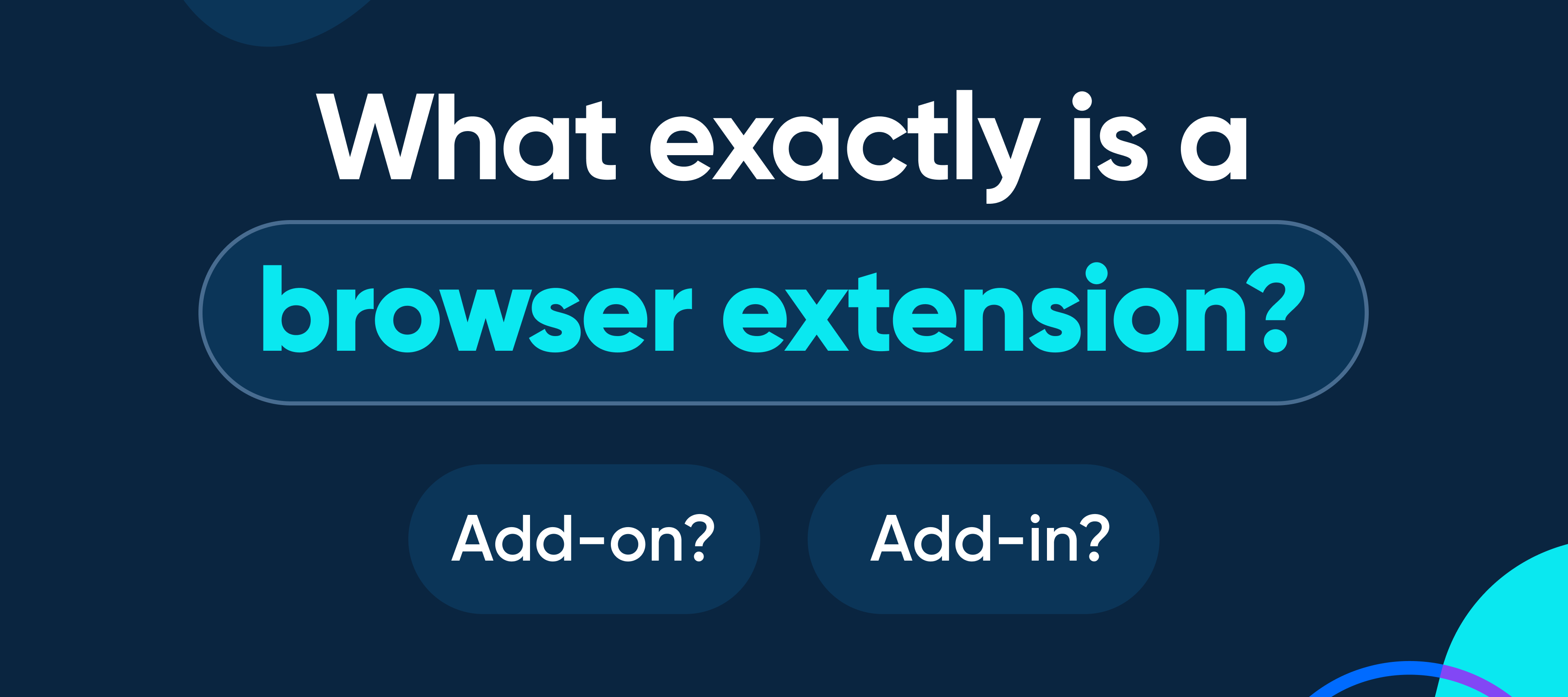 What exactly is a browser extension?