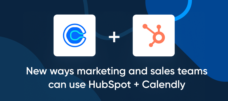HubSpot + Calendly: A Perfect (Routed) Match