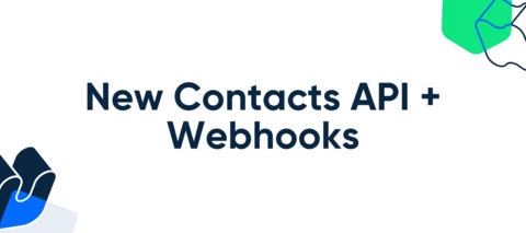 New Contacts API + Webhooks