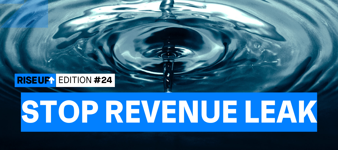 3 ways to stop revenue leak and drive growth