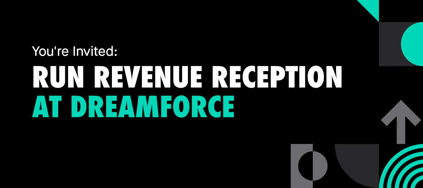 You’re Invited: Run Revenue Reception at Dreamforce