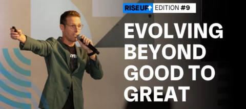 Evolving Beyond Good to Great