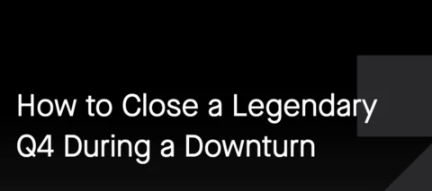 How to Close a Legendary Q4 During a Downturn