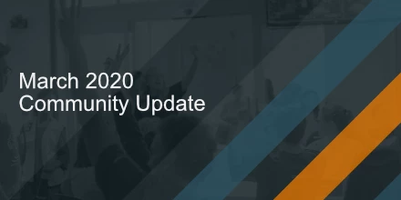 March 2020 Community Highlights