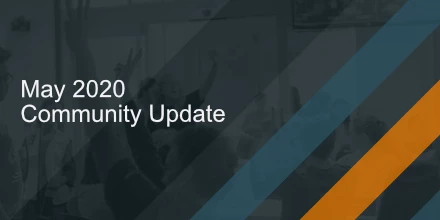 May 2020 Community Highlights