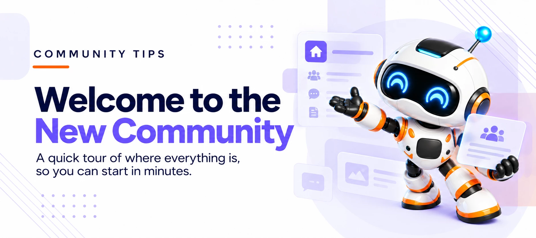 Community Tips Series: Welcome to Our New Community