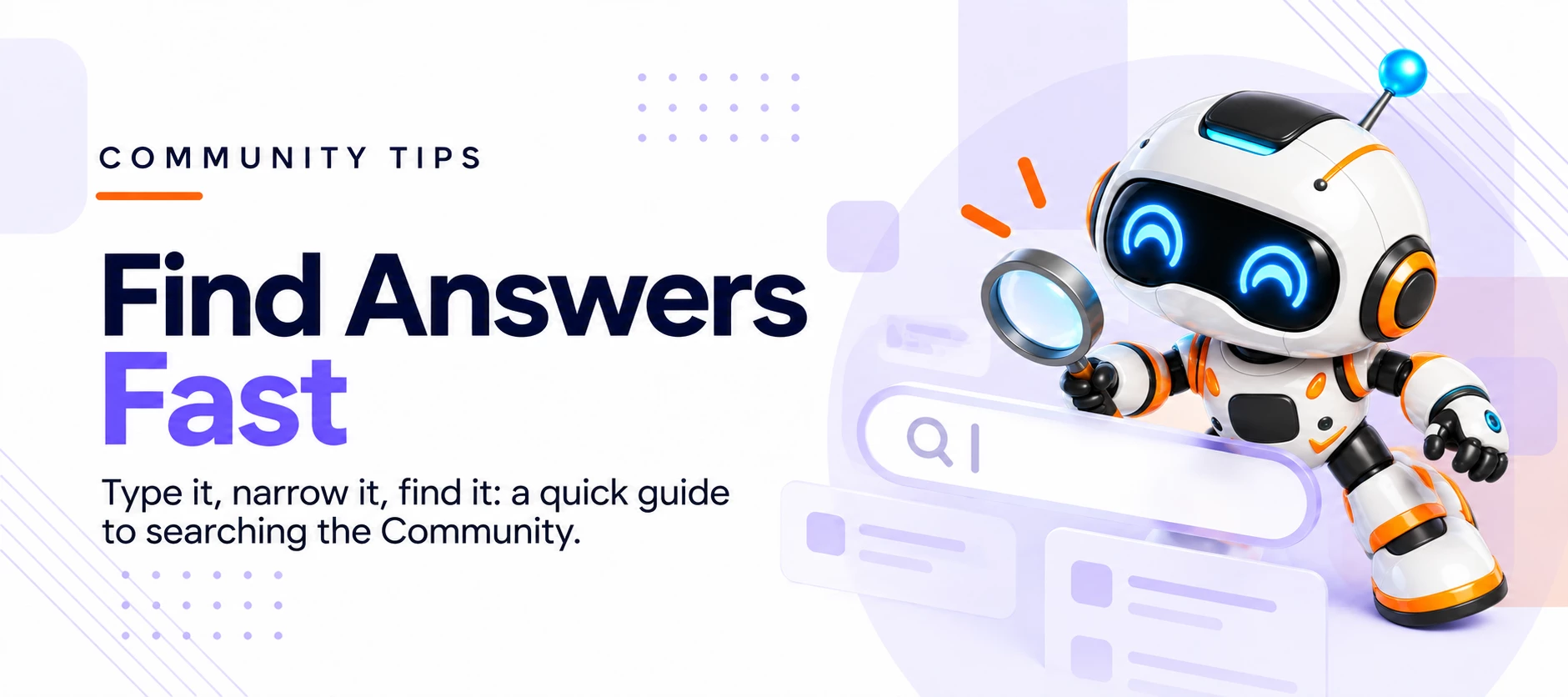 Community Tips Series: How to use the Search Feature Smarter