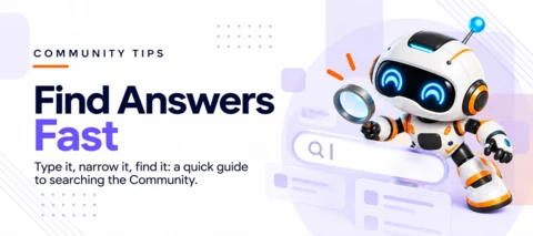 Community Tips Series: How to use the Search Feature Smarter