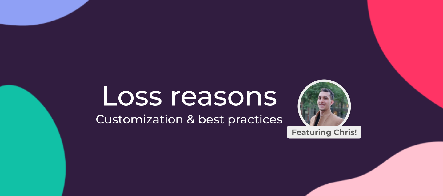 Loss Reasons: customization and best practices [video]
