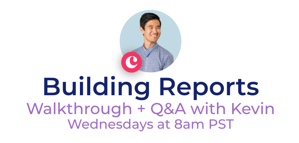 Live Reports Q&A - Wednesdays 8am PST