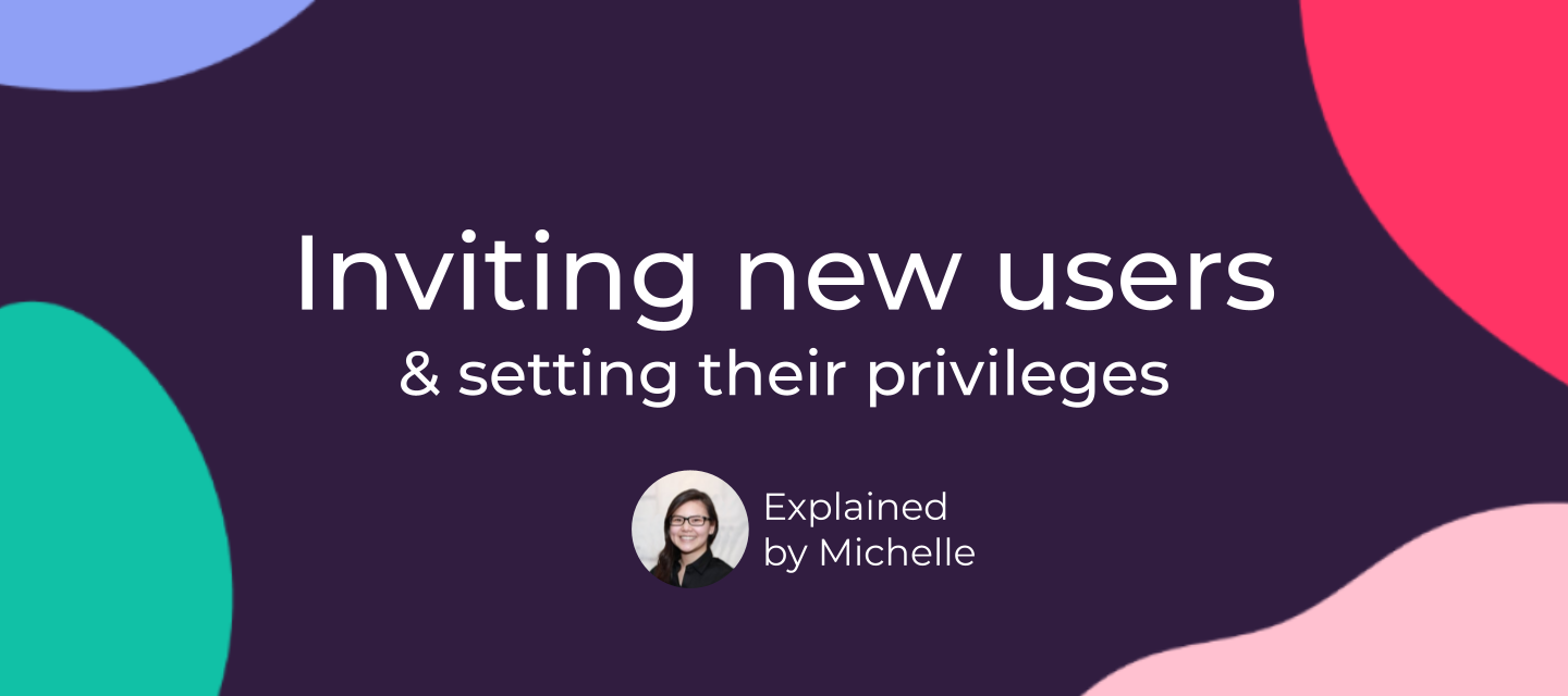 Inviting new users & setting their privileges [video]