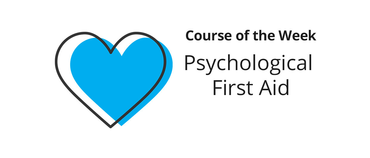 Psychological First Aid | Coursera Community