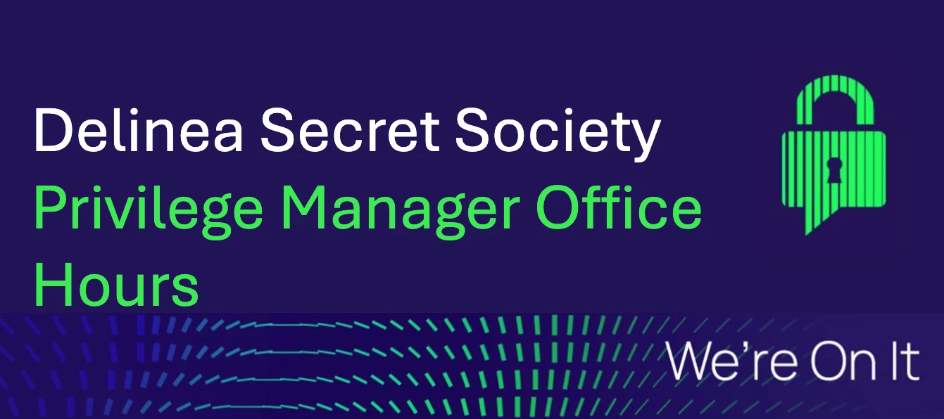 On-demand: Q2 2025 Privilege Manager Roadmap and Office Hours