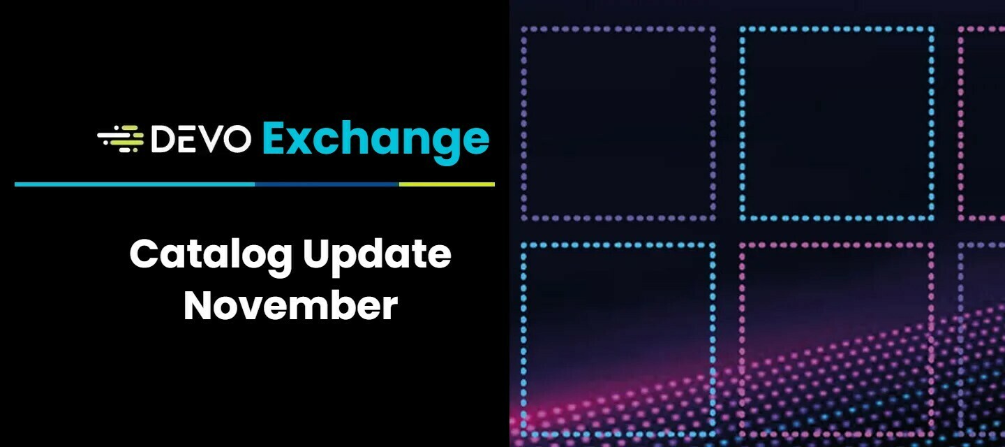 Devo Exchange: Catalog Update November