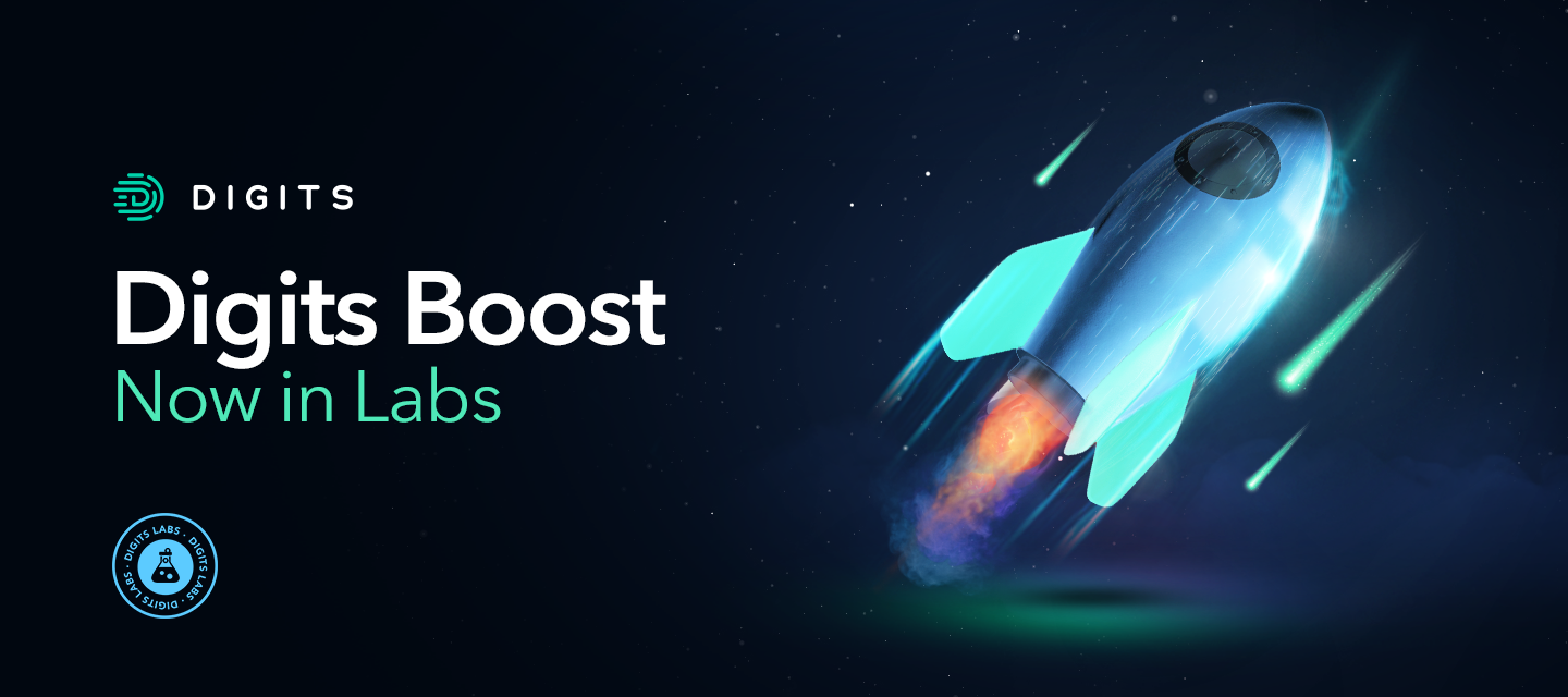 Digits Boost: Now in Labs