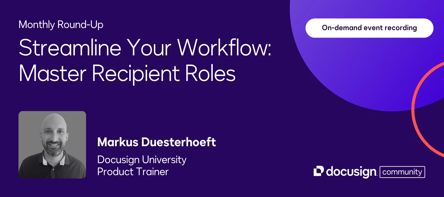 Streamline Your Workflow: Master Recipient Roles | Recap & Recording