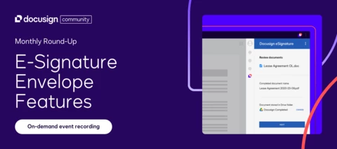 Monthly Round-Up: E-Signature Envelope Features | Recap & Recording