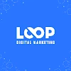 LOOP DIGITAL MARKETING