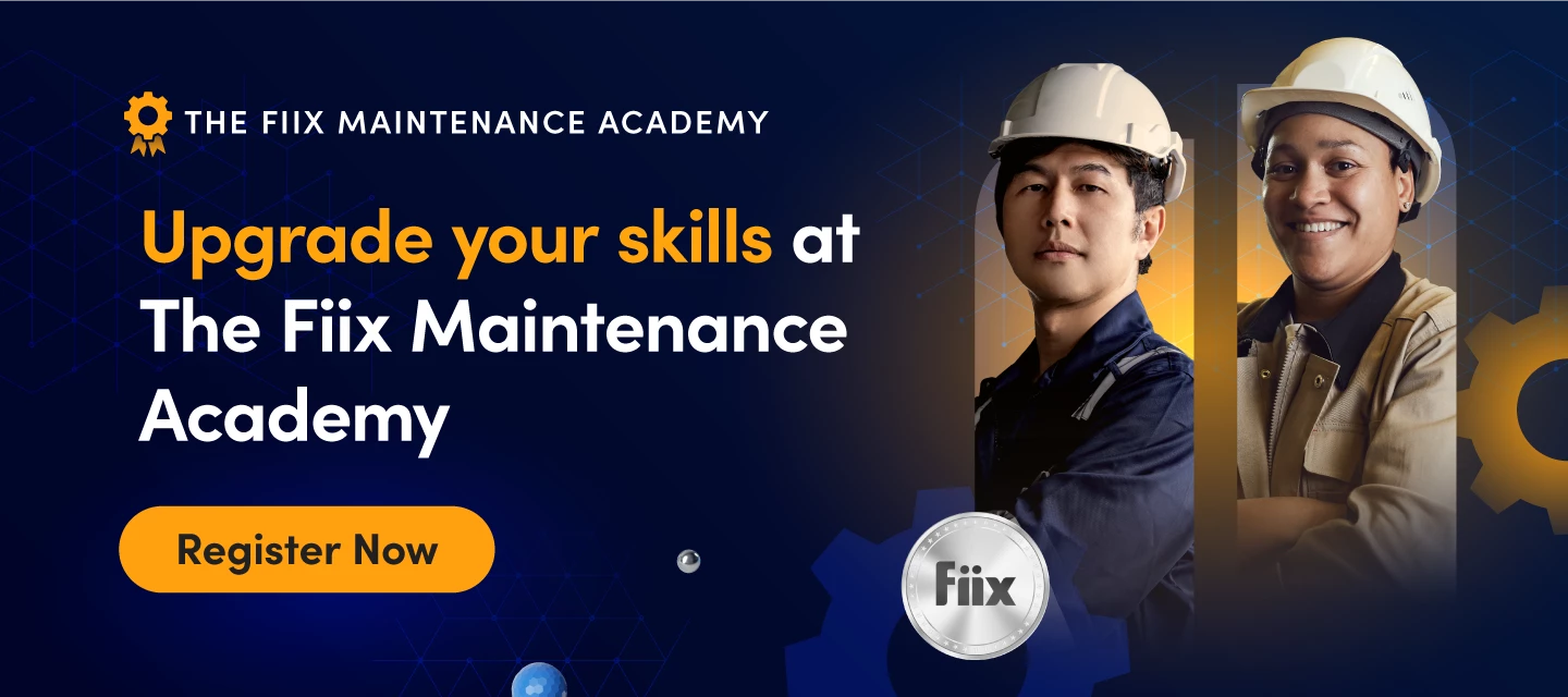 Free, expert-led training with The Fiix Maintenance Academy | The Fiixers