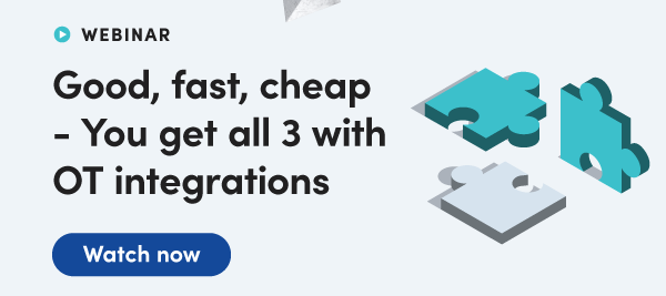 Good, fast, cheap - You get all 3 with OT integrations