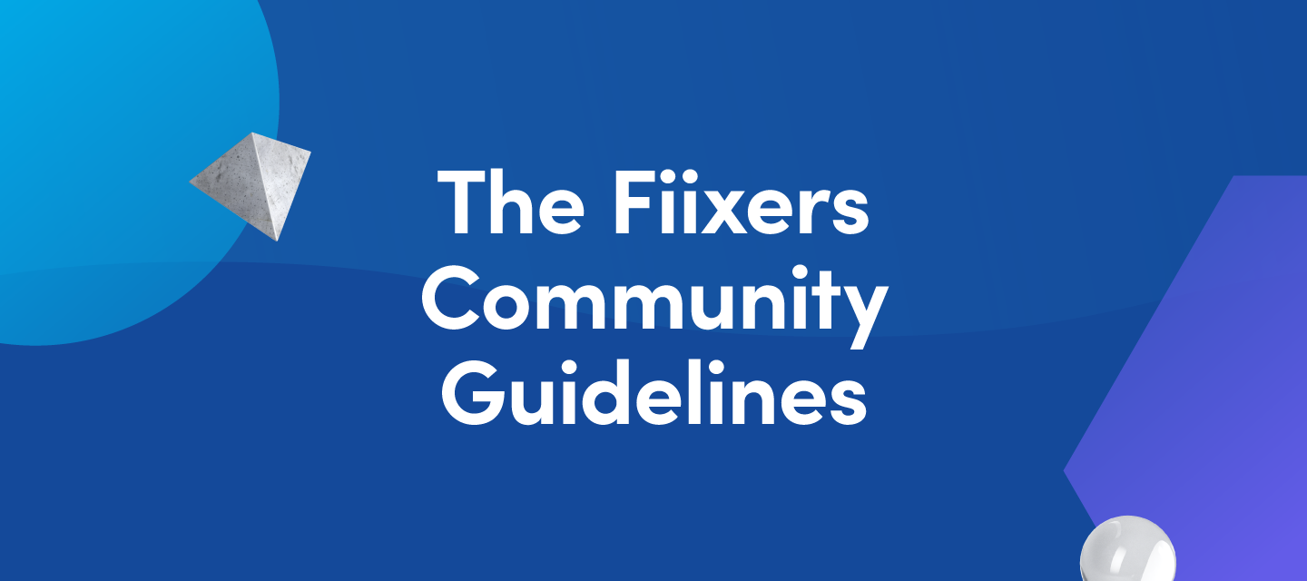 The Fiixers community guidelines