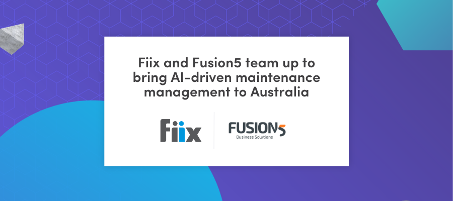 Fiix and Fusion5 team up to bring AI-driven maintenance management to Australia
