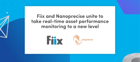 Fiix and Nanoprecise unite to take real-time asset performance monitoring to a new level