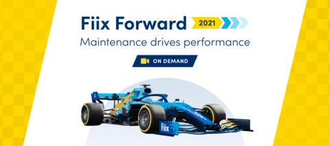 🏁 Fiix Forward 2021 🏁 ON-DEMAND 🏁 Fiix Forward 2021 🏁 ON-DEMAND