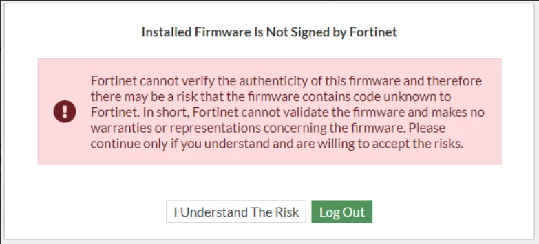 Fortinet Error Troubleshooting Tip: 'Installed firmware is not signed by Fortinet ...