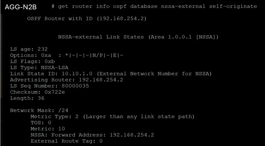 6.jpg Figure 5. FortiSwitch AGG-N2B - LSA type 7 showing prefix 10.10.1.0/24 (Forwarding Address is loopback IP)