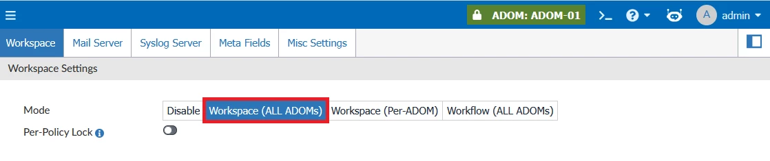 FortiManager - WorkSpace 2.png