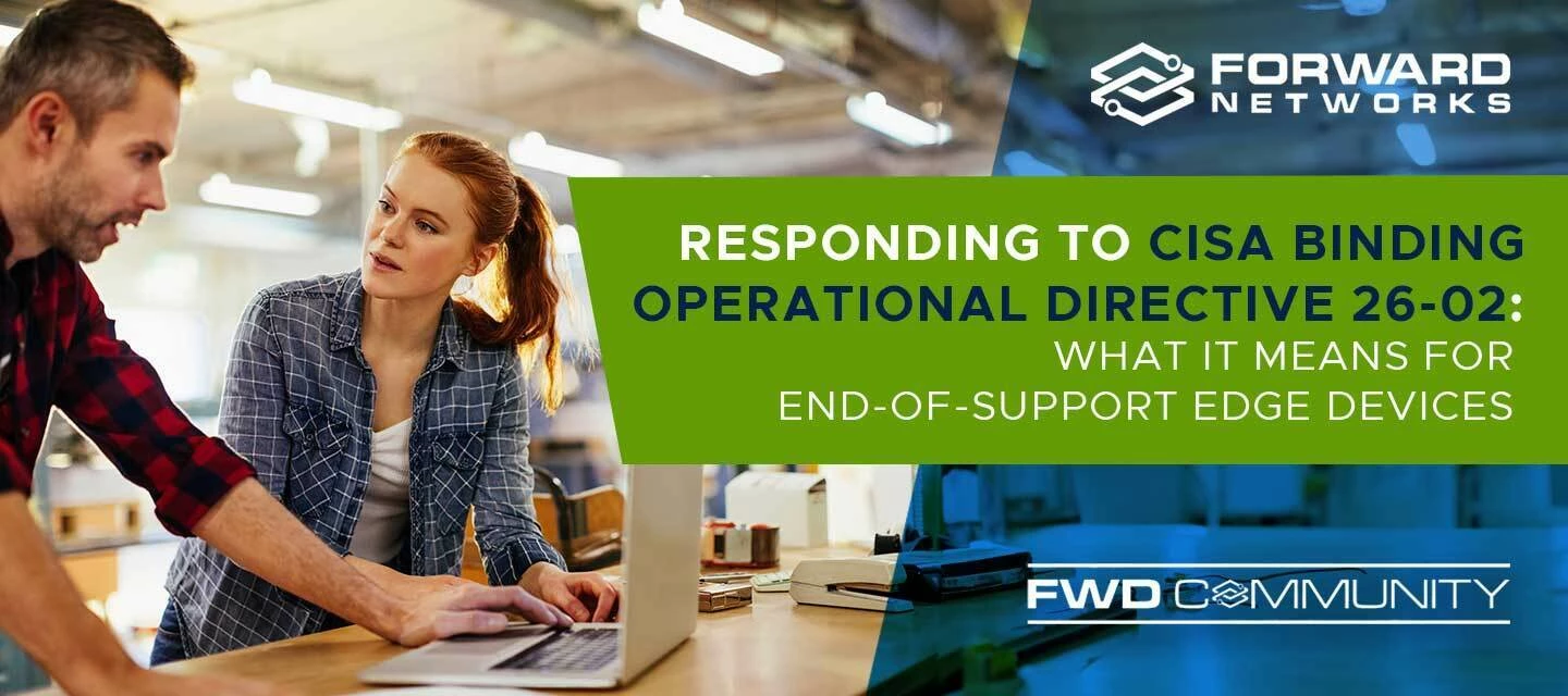 Responding to CISA Binding Operational Directive 26-02: What It Means ...
