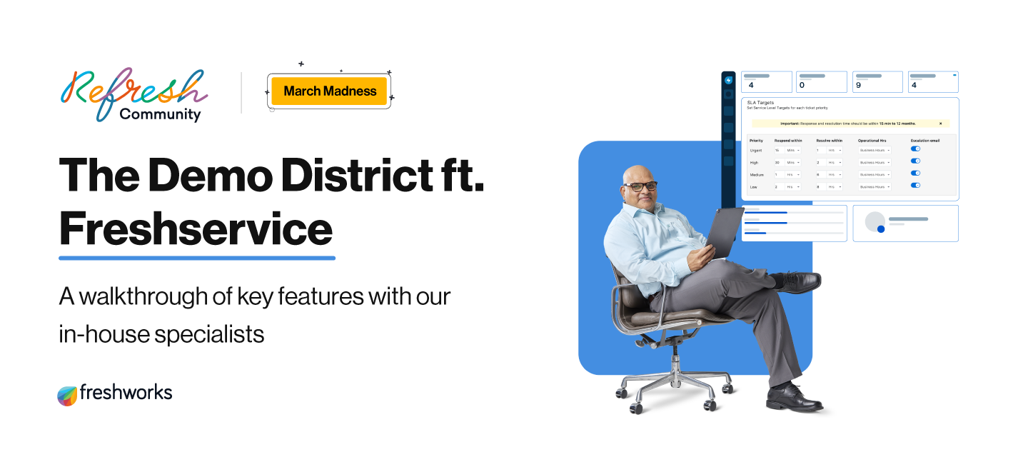 The Demo District | 3 key Freshservice features explained | March Madness