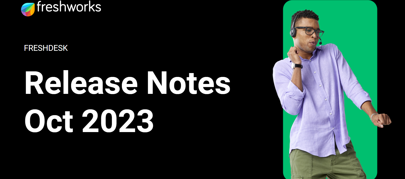 Freshdesk Release Notes - October 2023