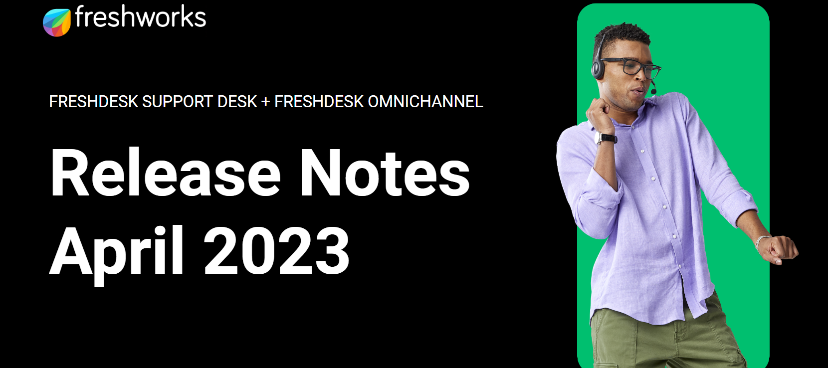 Freshdesk Release Notes - April 2023